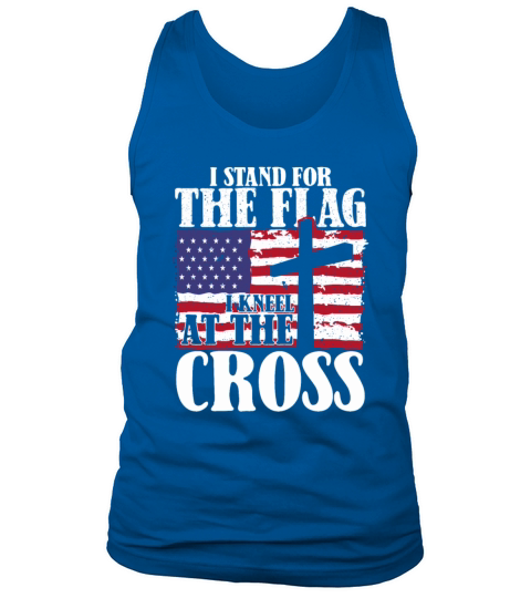 I Stand For The Flag And Kneel For The Cross USA Men's Tank Top