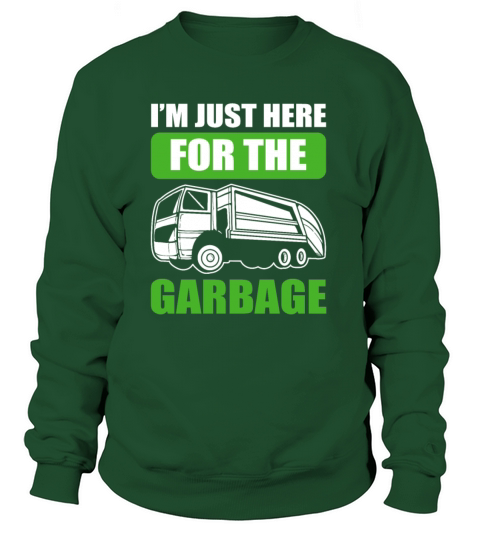 Im Just Here For The Garbage Recycling Truck Women's Sweatshirt