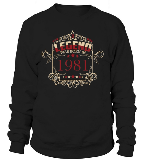 A legend was born in 1981 Vintage Men's Sweatshirt