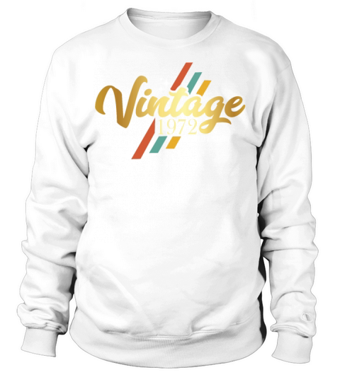 50th Birthday Vintage 1972 Sweatshirt Unisex