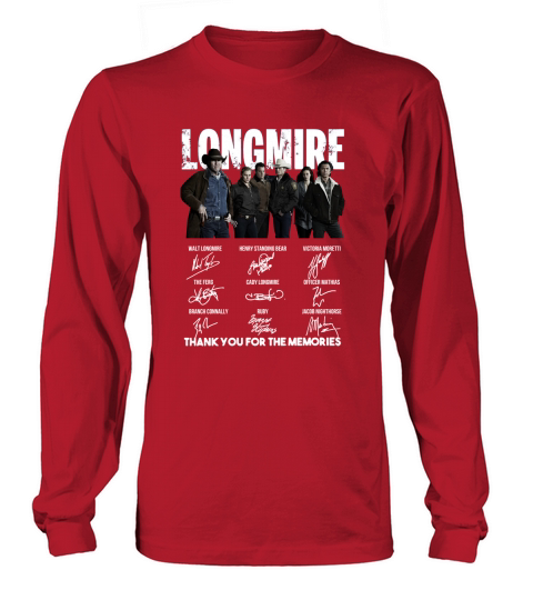 Longmire signatures thank you for the memories-Recovered shirt Long sleeved Unisex
