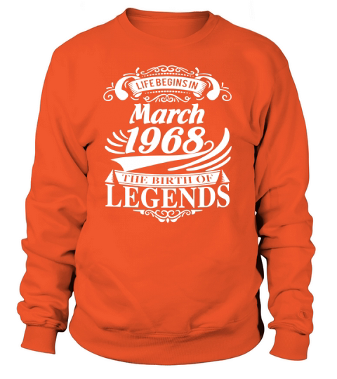 Life Begins in March 1968 The Birth of Legends Women's Sweatshirt