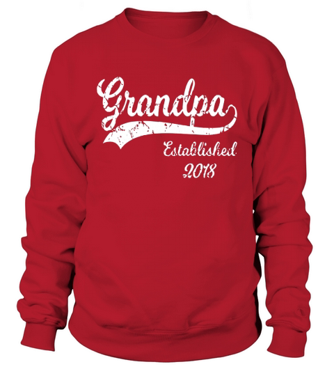 Mens Grandpa Established 2018 New Granda Gifts Sweatshirt Unisex