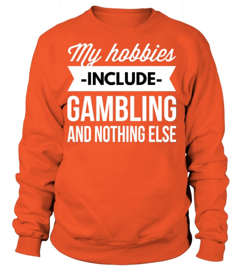 My hobbies include Gambling Women's Sweatshirt