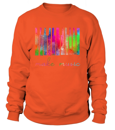 Make Music Keyboard Piano Gift For Musician Pianis Women's Sweatshirt