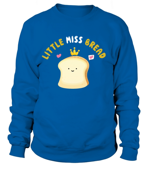 Little Miss Bread Bake Baker Baking Women's Sweatshirt
