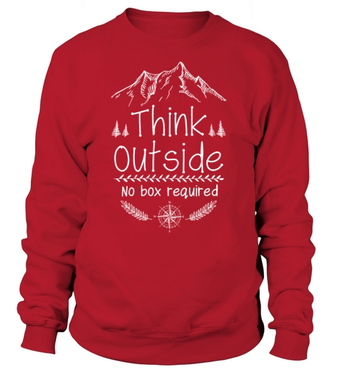 Think Outside camping hiking climbing Women's Sweatshirt