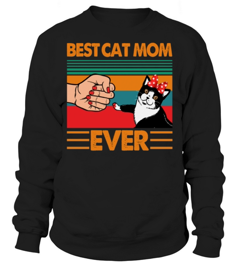 Best Cat Mom Ever Women's Sweatshirt