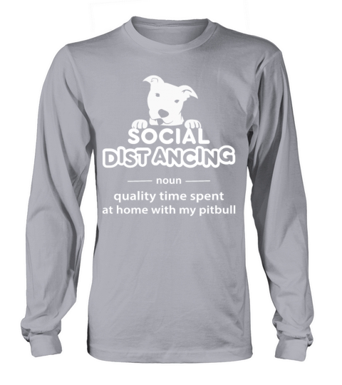 Social distancing noun quality time spent at home Women's Long Sleeve