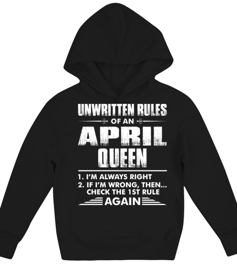 Unwritten Rules Of An April Queen Kids Hoodie