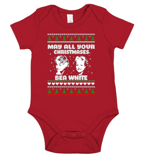 Golden Girls May all your Christmas Bea White sweater, hoodie, tanktop Short Sleeve Baby One-Piece