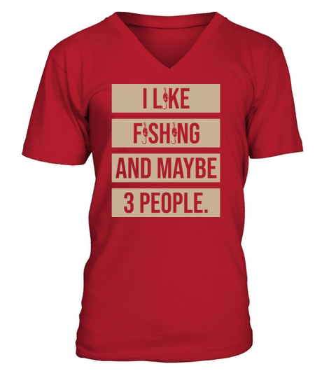 I Like Fishing And Maybe 3 People Men's V-Neck T-shirt