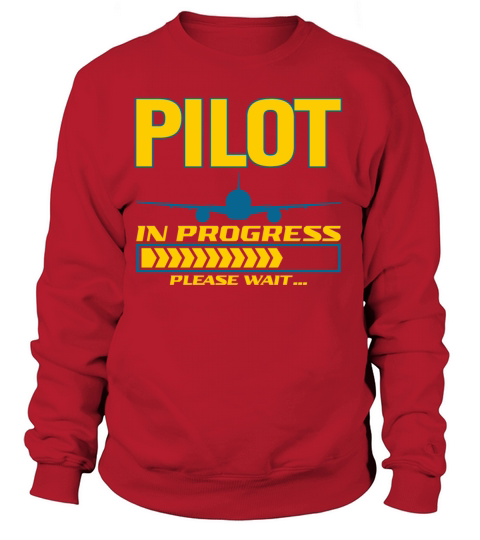 Pilot In Progress Please Wait Airport Airline Women's Sweatshirt