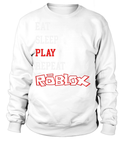 Roblox Eat Sleep Play Repeat Sweatshirt Unisex
