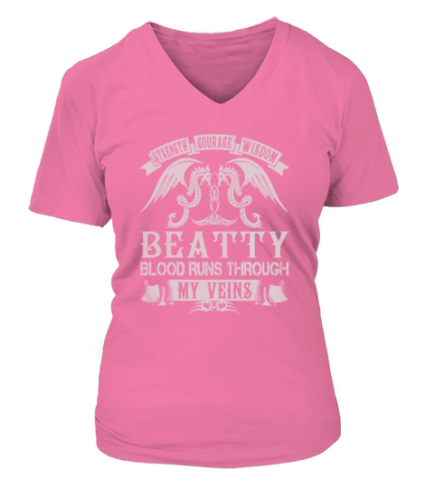 BEATTY Shirts - Strength Courage Wisdom BEATTY Blood Runs Through My Veins Name Shirts V-neck T-Shirt Woman
