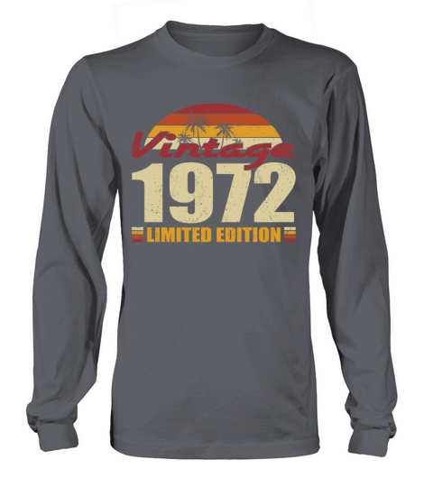 50th birthday vintage 1972 limited edition Long sleeved Unisex