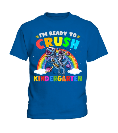 Crush Kindergarten Dino First Day Astronaut Trex Kids T-Shirt
