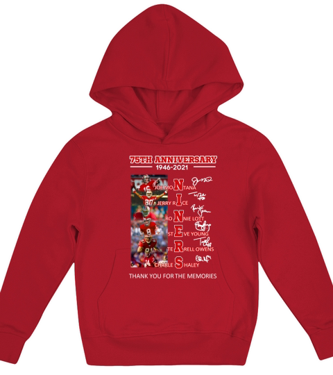 75th Anniversary 1946 2021 Niners Signatures Thank You For The Memories Kids Hoodie