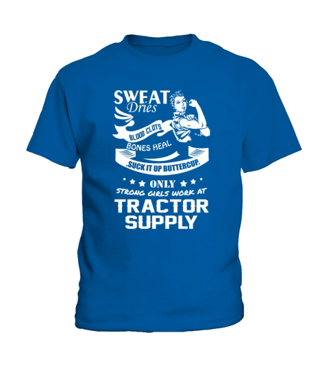 Only strong girls work at tractor supply Kids T-Shirt