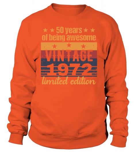 50 Years Old Vintage 1972 Limited Edition 50th Bir Men's Sweatshirt