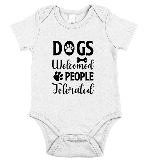 Dogs Welcome People Tolerated Short Sleeve Baby One-Piece