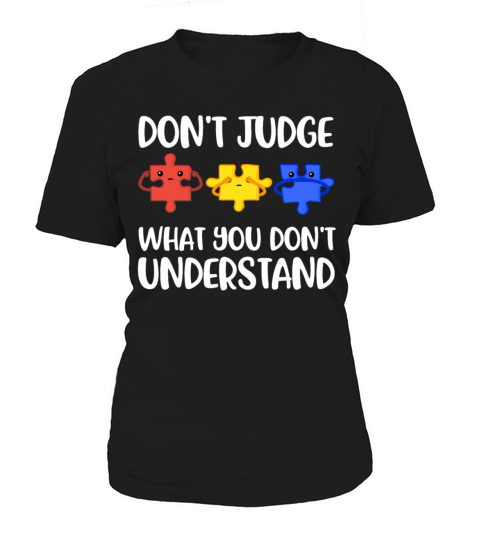 Dont Judge Funny World Autism Day Gift Women's T-Shirt