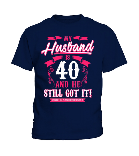 Birthday - My Husband is 40 T Shirt Gift Kids T-Shirt