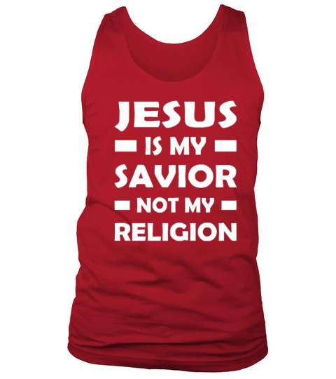 Jesus Is My Savior Not My Religion Men's Tank Top
