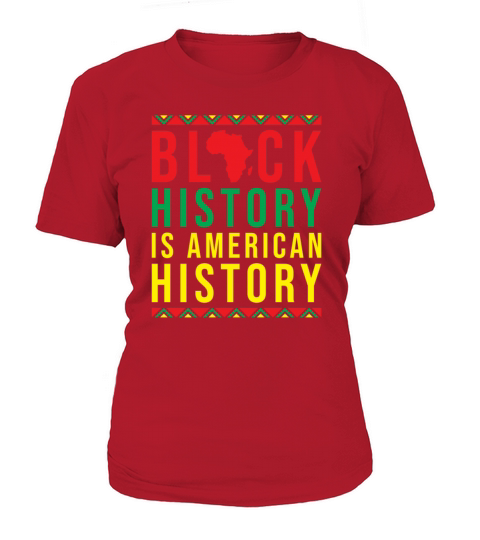 Black History Month American History Women's T-Shirt