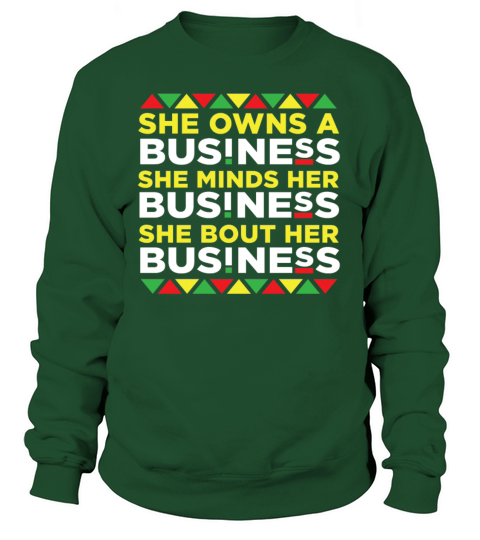 She Owns A Business She Minds Her Business Women's Sweatshirt