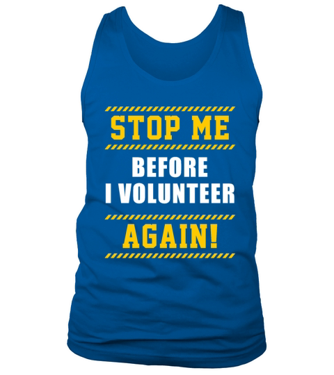 I Volunteer Volunteering Volunteers Charity Tank Top Unisex