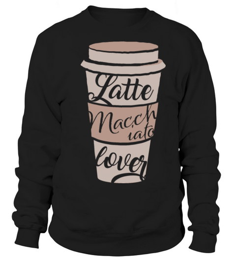 Latte Macchiato Lover Women's Sweatshirt