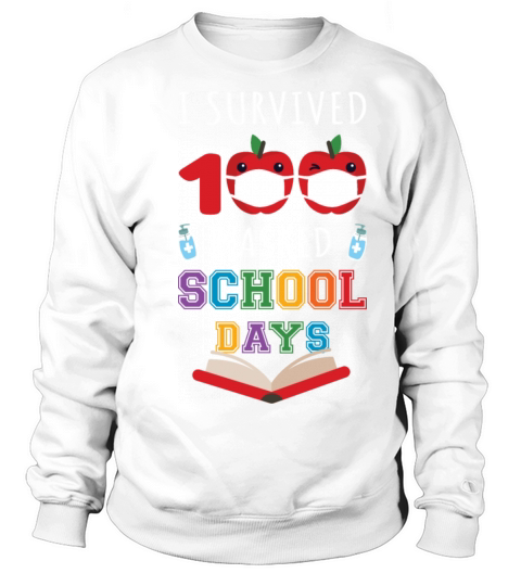 I Survived 100 Masked School Days IV Women's Sweatshirt