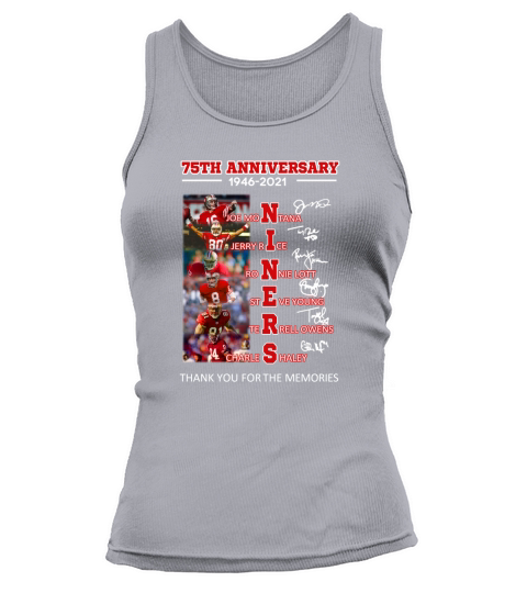 75th Anniversary 1946 2021 Niners Signatures Thank You For The Memories Tank top Woman
