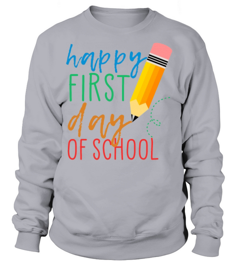 happy first day of school Women's Sweatshirt