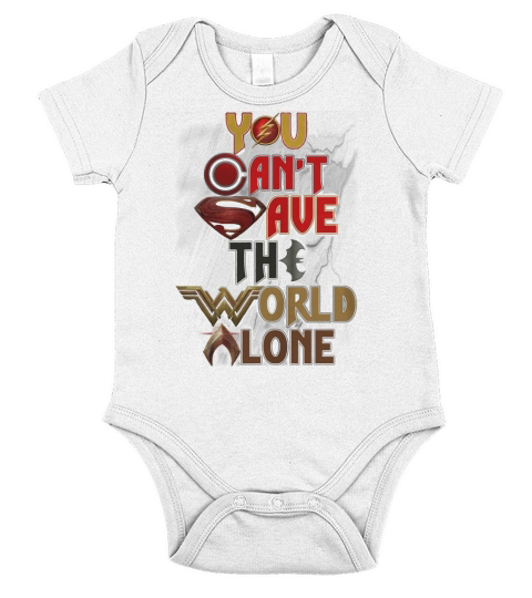 YOU CANT SAVE THE WORLD ALONE Short Sleeve Baby One-Piece