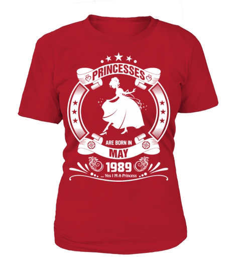 Princess are Born in May 1989 Women's T-Shirt
