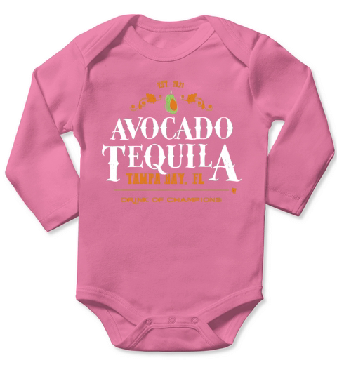 Avocado Tequila Tampa Bay FL Drink Of Champions Long Sleeve Baby One-Piece