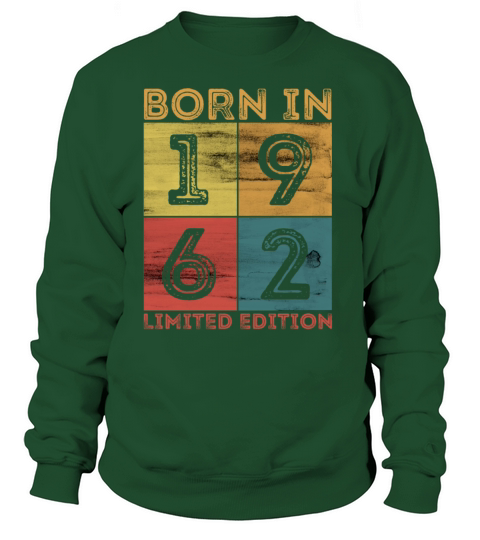 60th Birthday Born In 1962 Limited Edition Vintage Men's Sweatshirt