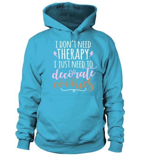 Funny Cookie Decorating Therapy for Decorators Women's Hoodie