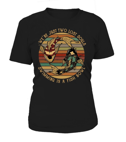 Sunset we’re just two lost souls swimming in a fishbowl shirt Women's T-Shirt