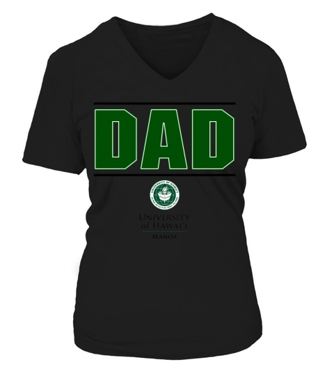 University Of Hawaii At Manoa Proud Dad Parents Day 2020 V-neck T-Shirt Woman