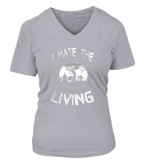 Halloween Costume I Hate the Living V-neck T-Shirt Woman