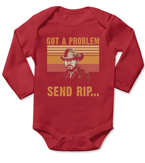 Yellowstone Got A Problem Send Rip Vintage Long Sleeve Baby One-Piece