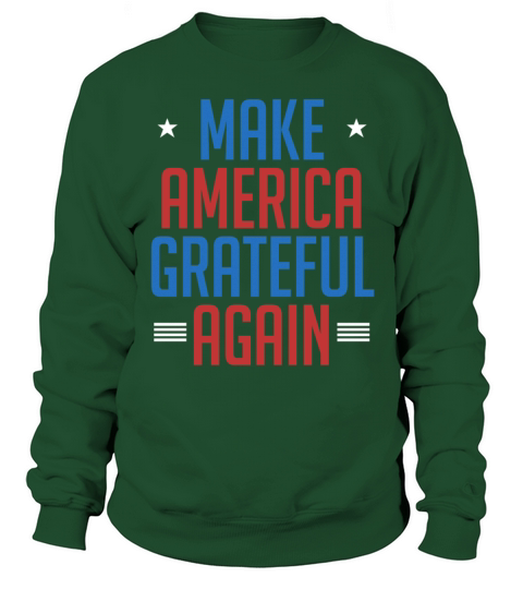 Make America Grateful Again - American Citizens Men's Sweatshirt