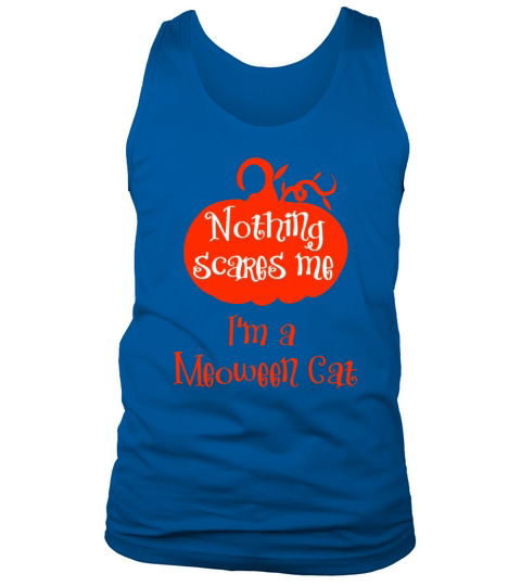 Nothing Scares Me Im a Meoween Cat Men's Tank Top