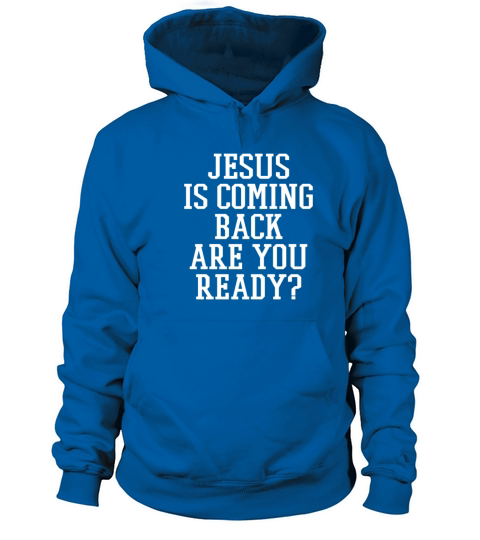 Jesus Is Coming Back are you ready Women's Hoodie