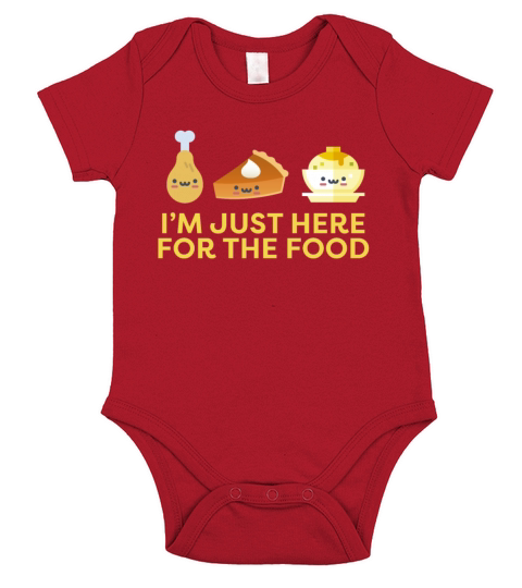 Im Just Here for the Food Thanksgiving Holiday Short Sleeve Baby One-Piece