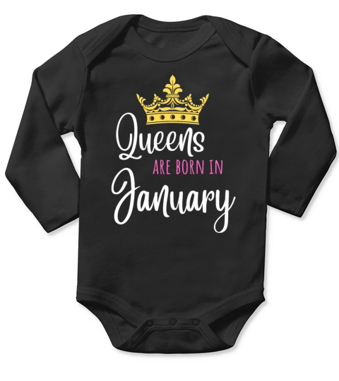 Queens are born in January Birthday Crown Gift Long Sleeve Baby One-Piece