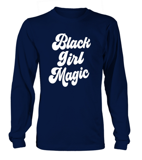 Black Girl Magic Women's Long Sleeve